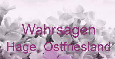 Wahrsagen Hage, Ostfriesland | Top-Experten für Kartenlegen, Wahrsagen, Hellsehen, Zukunftsdeutung.